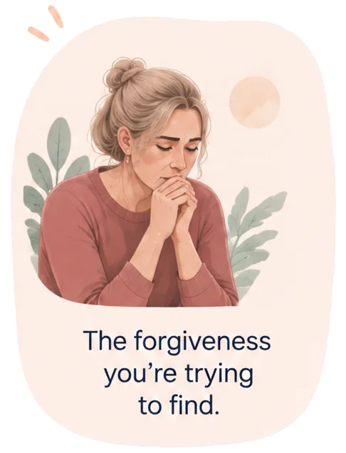The forgiveness you&rsquo;re trying to find.